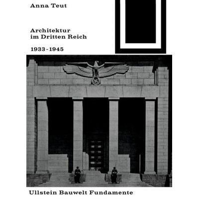Architektur im Dritten Reich 1933 - 1945, Taschenbuch von Anna Teut, Birkhäuser, 978-3-0356-0008-7