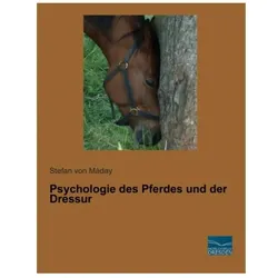 Psychologie des Pferdes und der Dressur, Ratgeber von Stefan von Maday
