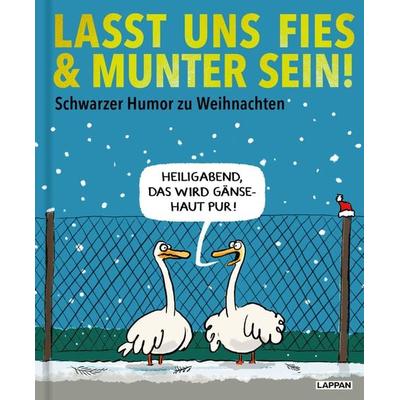 Lasst uns fies und munter sein!, Gebundene Ausgabe von , Lappan, 978-3-8303-3698-3
