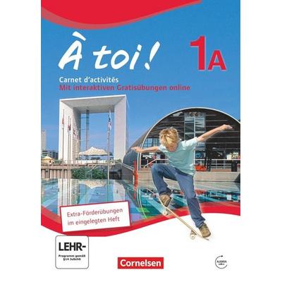 À toi! 1A. Carnet d'activités mit Audios Online und eingelegtem Förderheft, Taschenbuch von Michele Heloury,Catherine Jorissen, Cornelsen Verlag