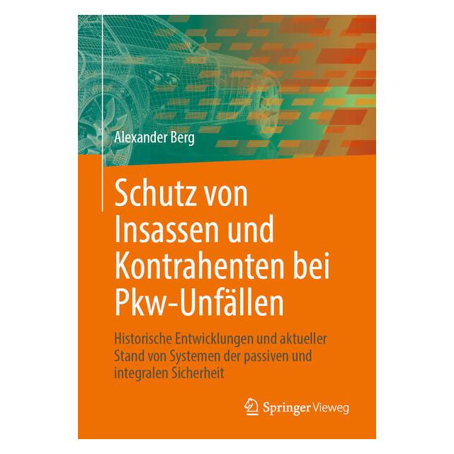 Springer Schutz von Insassen und Kontrahenten bei Pkw-Unfällen (Deutsch, Hardcover, Alexander Berg) (59727288)