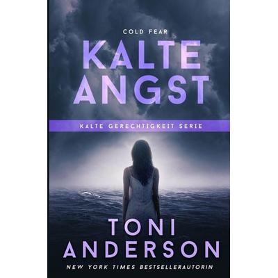 Kalte Angst - Cold Fear, Taschenbuch von Toni Anderson, HarperCollins, 978-1-988812-52-6