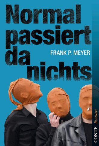 Meyer, Frank P. - Normal passiert da nichts - Preis vom 30.09.2026 22:30:23 h