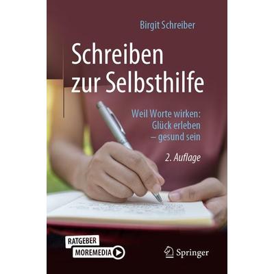 Schreiben zur Selbsthilfe, Taschenbuch von Birgit Schreiber, Springer Berlin, 978-3-662-64113-2