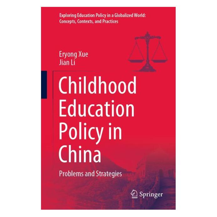 Springer Childhood Education Policy in China (Englisch, Hardcover, Eryong Xue, Jian Li) (45761311)