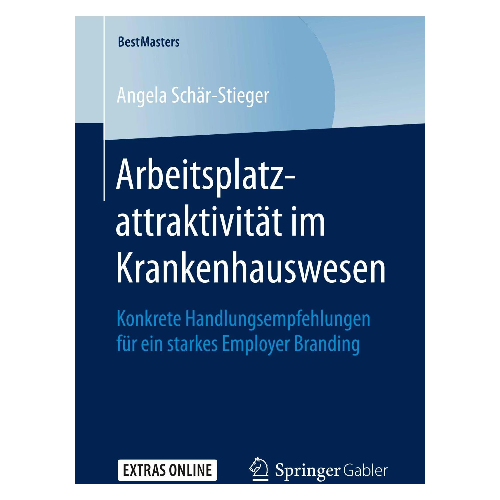 Springer Arbeitsplatzattraktivität im Krankenhauswesen (Deutsch, Softcover, Angela Schär-Stieger) (35151114)