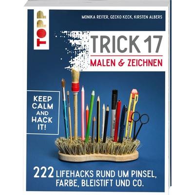 Trick 17 - Malen & Zeichnen, Taschenbuch von Monika Reiter,Gecko Keck,Kirsten Albers, Frechverlag GmbH, 978-3-7724-4707-5