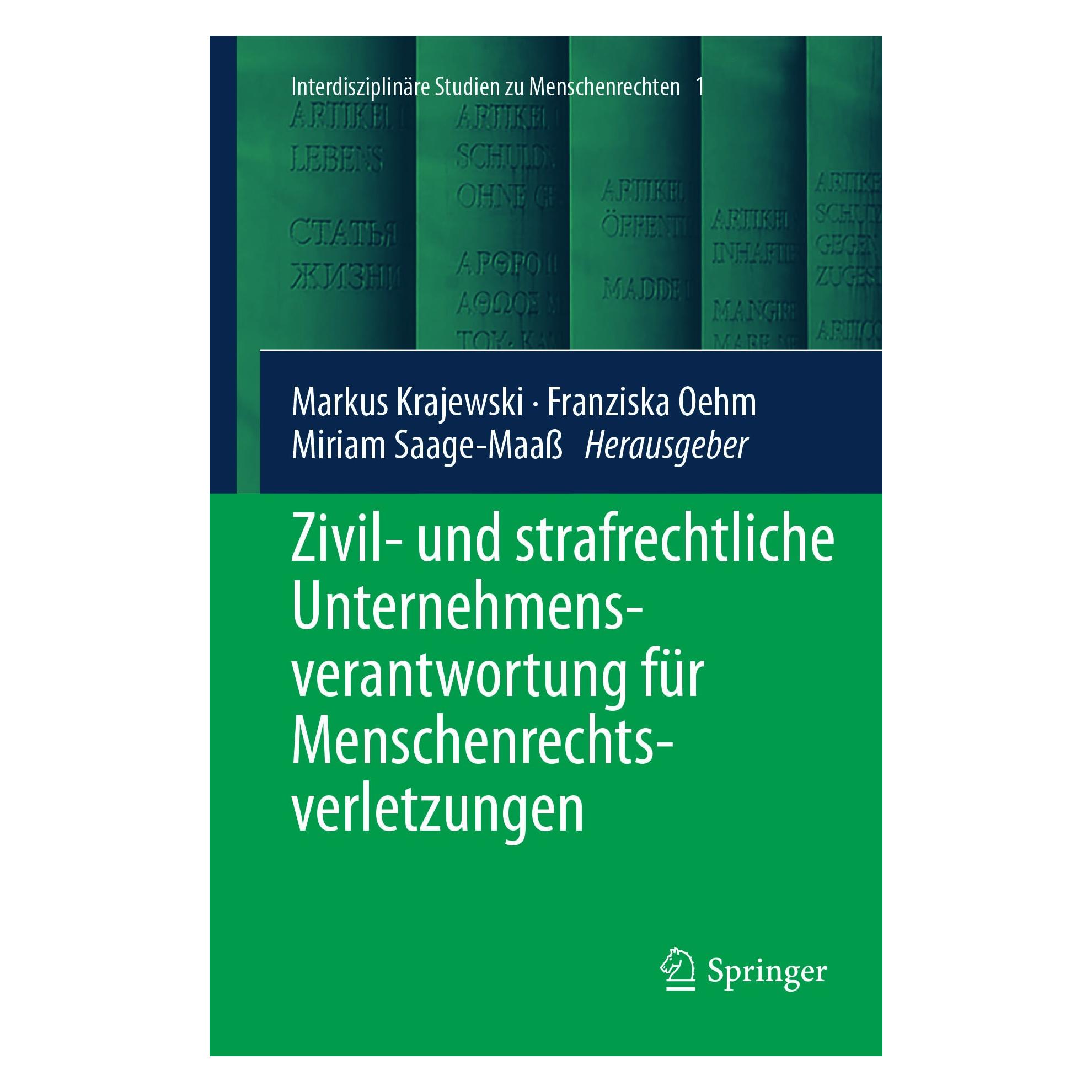 Springer Zivil- und strafrechtliche Unternehmensverantwortung für Menschenrechtsverletzungen (Deutsch, Hardcover, Franziska Oehm, Markus Krajewski, Miriam Saage-Maass) (9783662550151)