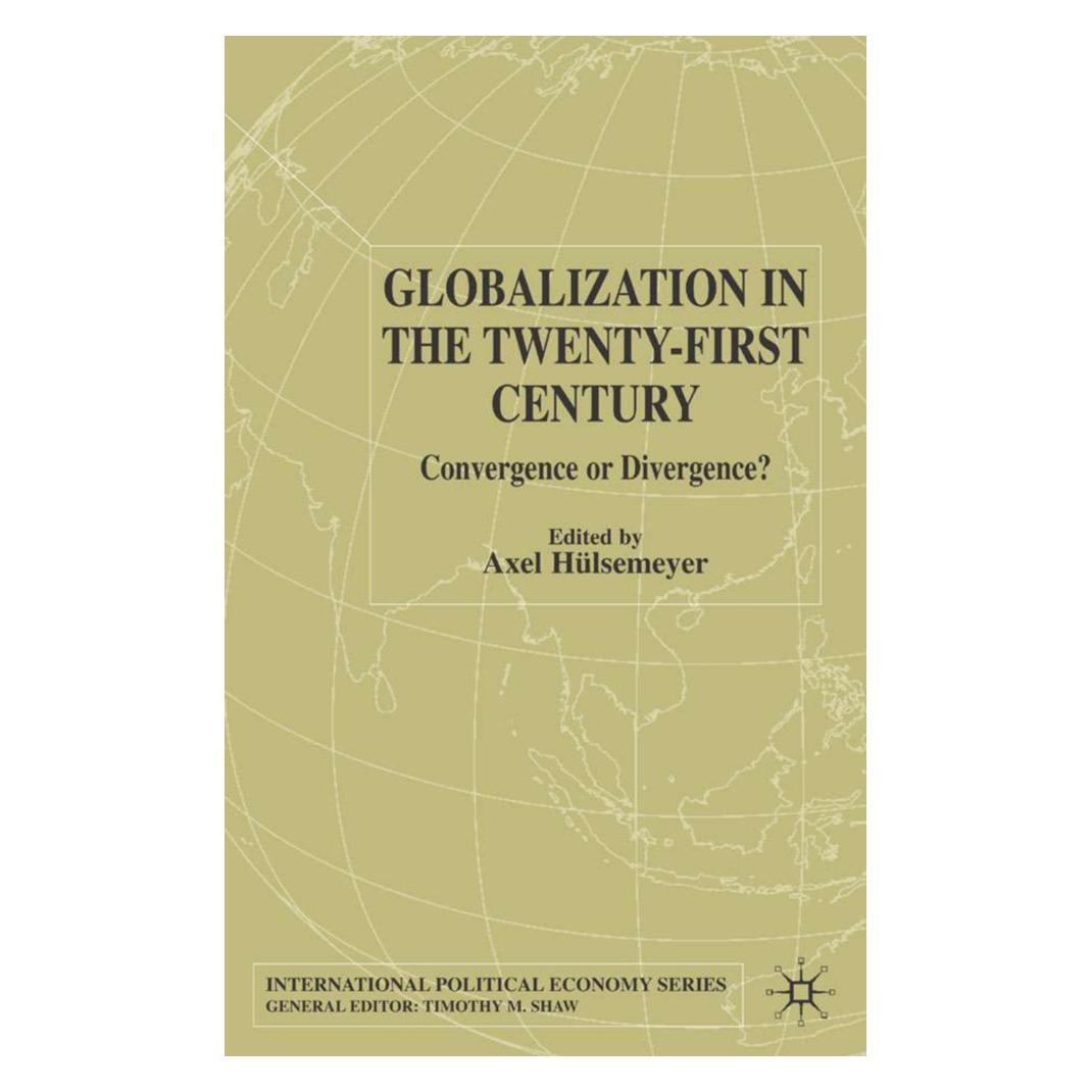 Springer Globalization in the Twenty-First Century (Englisch, Softcover, A. Hülsemeyer) (55814942)