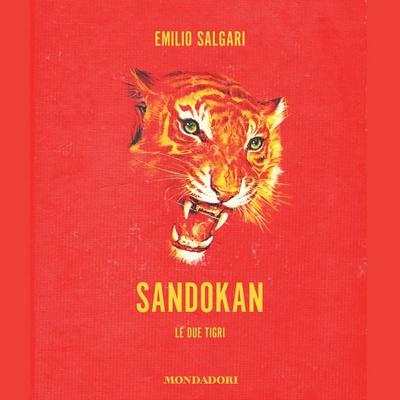 Sandokan - Le due tigri - Emilio Salgari, Audio, 9788852166990