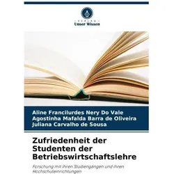 Zufriedenheit der Studenten der Betriebswirtschaftslehre, Schulbücher von Agostinha Mafalda Barra de Oliveira, Aline Francilurdes Nery Do Vale, de Sousa