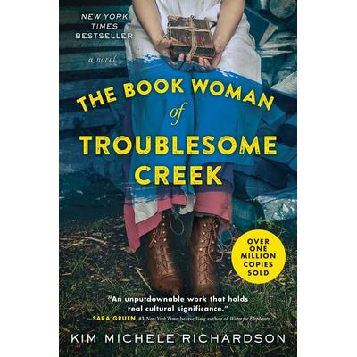 The Book Woman of Troublesome Creek, Taschenbuch von Kim Michele Richardson, Sourcebooks, 978-1-4926-7152-7