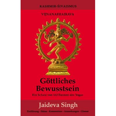 Göttliches Bewusstsein - Vijnanabhairava, Taschenbuch von Jaideva Singh, Pomaska-Brand, 978-3-935937-67-2