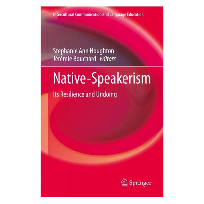 Springer Native-Speakerism (Englisch, Hardcover, Jérémie Bouchard, Stephanie Ann Houghton) (71875314)