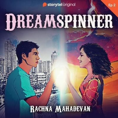 Dreamspinner S01E02 - Rachna Mahadevan, Audio, 9789353814731