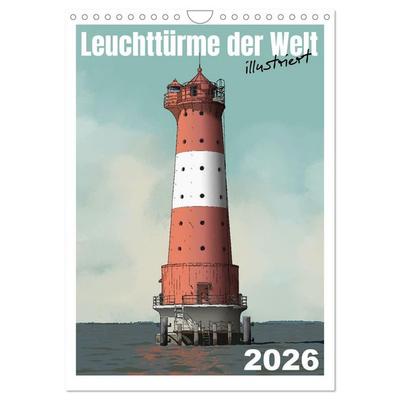 Leuchttürme der Welt - illustriert (Wandkalender 2026 DIN A4 hoch), CALVENDO Monatskalender