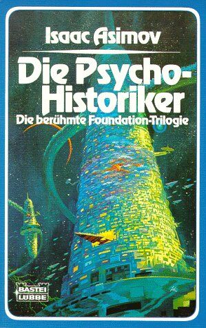 Isaac Asimov - Die Psycho Historiker. Die berühmte Foundation Trilogie - Preis vom 09.10.2026 07:28:09 h