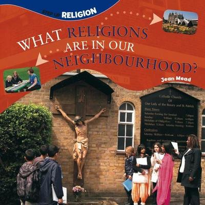 What Religions Neighbourhood, Taschenbuch von Jean Mead, Mms Gold, 978-0-237-54379-2