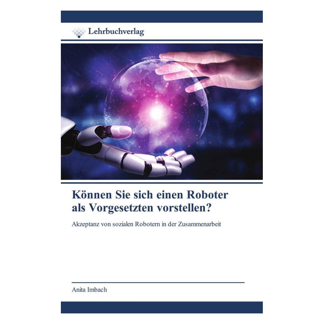 Lehrbuchverlag Können Sie sich einen Roboter als Vorgesetzten vorstellen? (56860938)