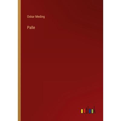 Palle, Taschenbuch von Oskar Meding, Outlook, 978-3-368-41602-7