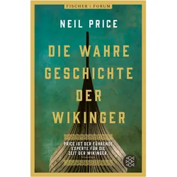 Die wahre Geschichte der Wikinger, Sachbücher von Ursula Blank-Sangmeister, Neil Price