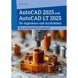 AutoCAD 2025 und AutoCAD LT 2025 für Ingenieure und Architekten, Fachbücher von Detlef Ridder