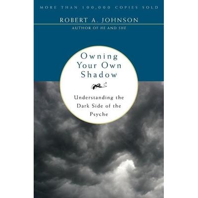 Owning Your Own Shadow, Taschenbuch von Robert A. Johnson, HarperCollins US, 978-0-06-250754-9