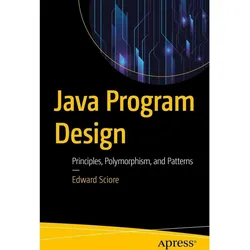Java Programme Design, Fachbücher von Edward Sciore