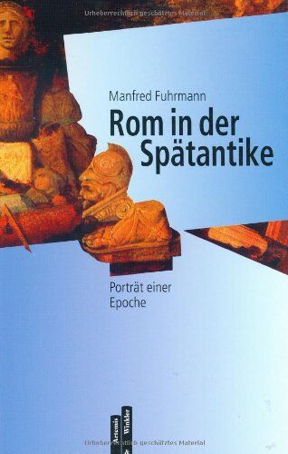 Manfred Fuhrmann - Rom in der Spätantike: Porträt einer Epoche - Preis vom 19.10.2026 19:33:35 h