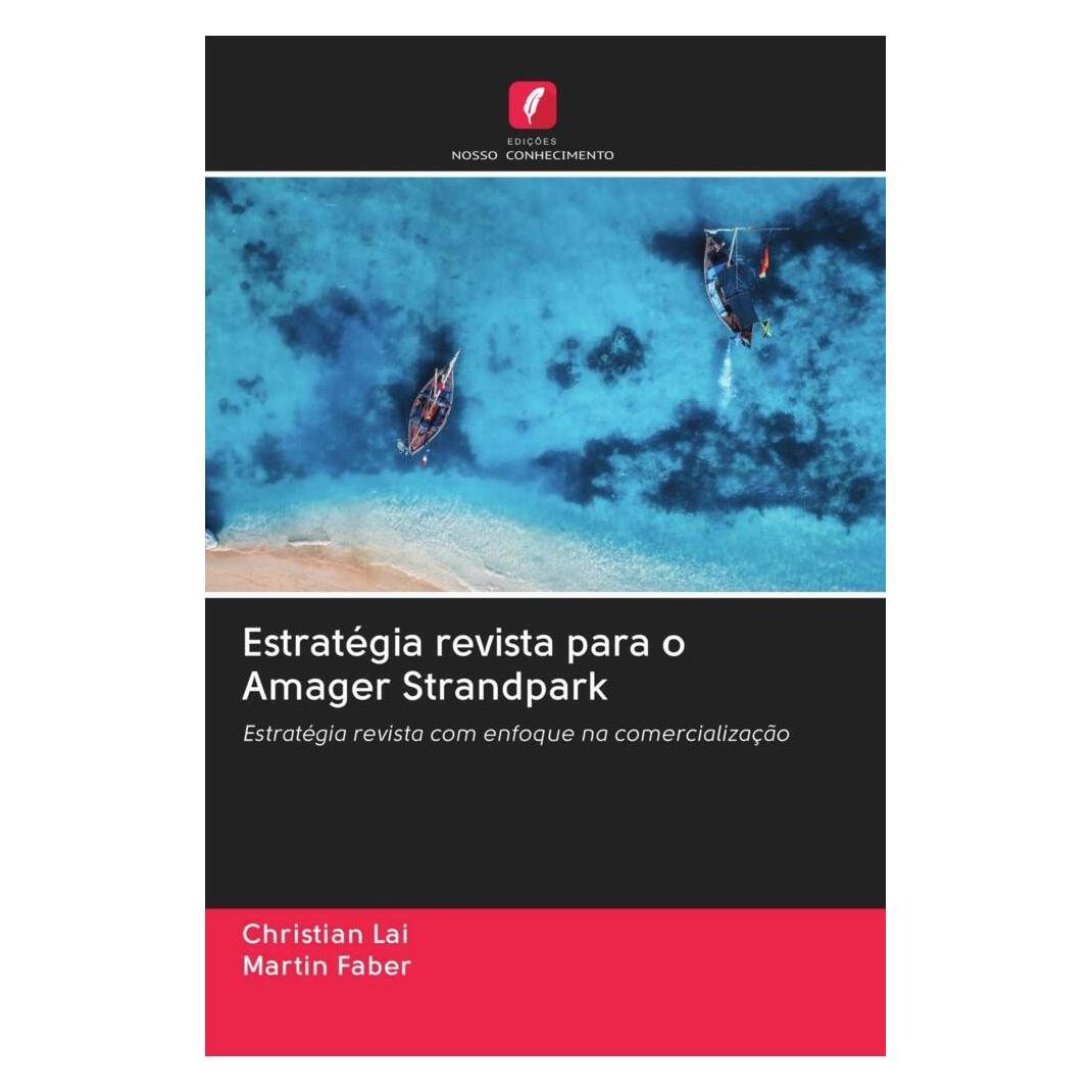 Edicoes Nosso Conhecimento Estratégia revista para o Amager Strandpark (Softcover, Christian Lai, Martin Faber) (56163904)