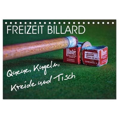 Freizeit Billard - Queue, Kugeln, Kreide und Tisch (Tischkalender 2026 DIN A5 quer), CALVENDO Monatskalender