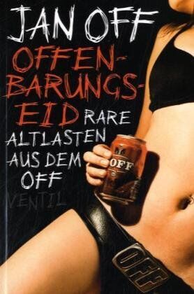 Jan Off - Offenbarungseid: Rare Altlasten aus dem Off - Preis vom 09.10.2026 07:28:09 h