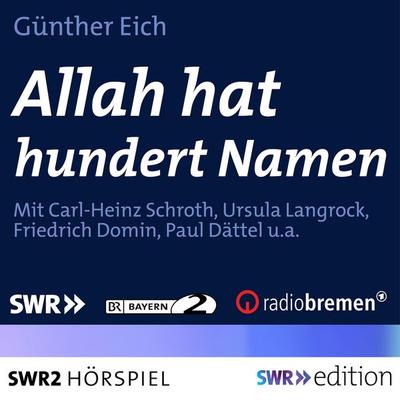 Allah hat hundert Namen - Günter Eich, Audio, 9783956155802
