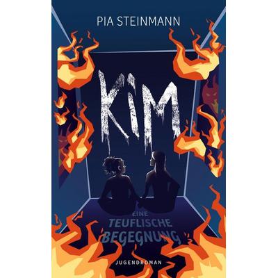 Kim - Eine teuflische Begegnung, Taschenbuch von Pia Steinmann, BoD – Books on Demand, 978-3-7693-4513-1