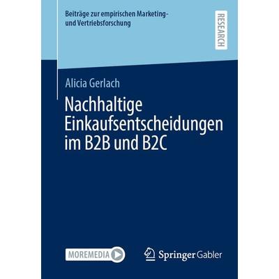 Nachhaltige Einkaufsentscheidungen im B2B und B2C, Taschenbuch von Alicia Gerlach, Springer Fachmedien Wiesbaden GmbH, 978-3-658-49310-3