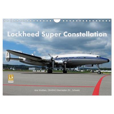 Lockheed Super Constellation HB-RSC (Wandkalender 2027 DIN A4 quer), CALVENDO Monatskalender