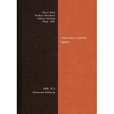 ›Auctoritas omnium legum‹, Gebundene Ausgabe von , Frommann-holzboog, 978-3-7728-2620-7