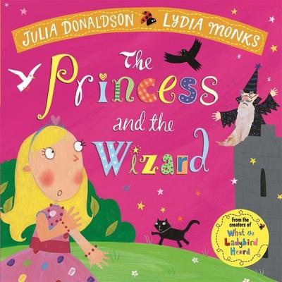 The Princess and the Wizard - Julia Donaldson, Audio, 9781529044270
