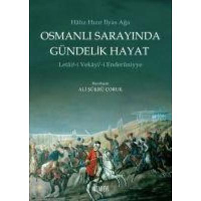 Osmanli Sarayinda Gündelik Hayat, Taschenbuch von Ali Sükrü Coruk, Kitabevi Yayinlari