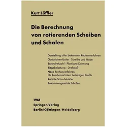Die Berechnung von rotierenden Scheiben und Schalen, Fachbücher von K. Löffler