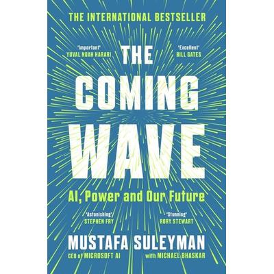 The Coming Wave, Taschenbuch von Mustafa Suleyman,Michael Bhaskar, Vermilion, 978-1-5299-2383-4