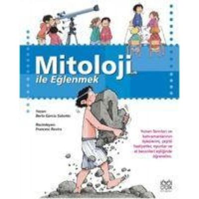Mitoloji ile Eglenmek, Taschenbuch von Berta Garcia Sabates, 1001 Cicek Kitaplar