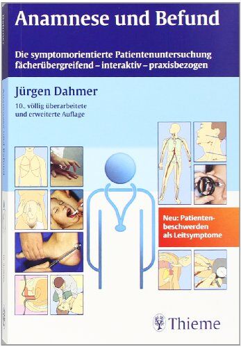 Jürgen Dahmer - Anamnese und Befund: Die symptomorientierte Patientenuntersuchung fächerübergreifend-interaktiv-praxisbezogen - Preis vom 17.10.2026 19:25:27 h