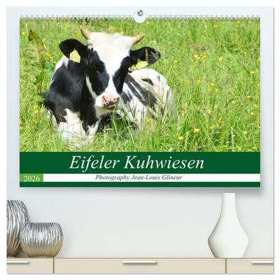 Eifeler Kuhwiesen (hochwertiger Premium Wandkalender 2026 DIN A2 quer), Kunstdruck in Hochglanz