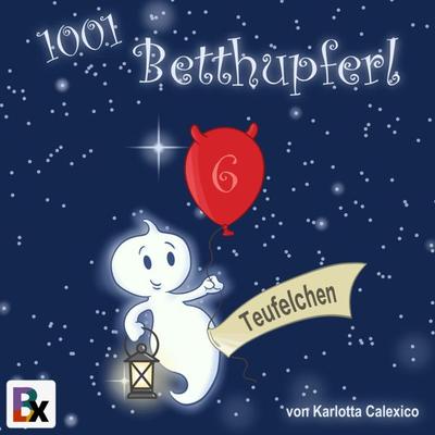 1001 Betthupferl - Karlotta Calexico, Audio, 9783748799498