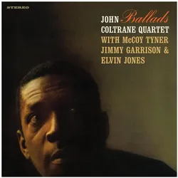 Waxtime, Schallplatten, Ballads (John Coltrane Quartet)