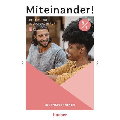 Miteinander! Deutsch für Alltag und Beruf B1, Taschenbuch von Carola Hamann, Hueber, 978-3-19-041895-4