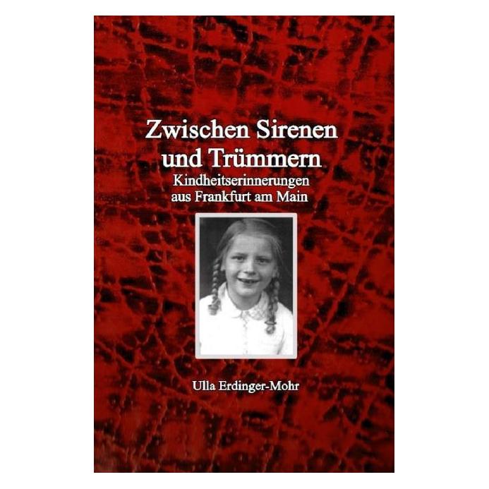 epubli Erdinger-Mohr:Zwischen Sirenen und Trüm (Deutsch, 2025, Ulla Erdinger-Mohr) (67833324)