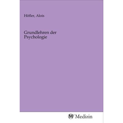 Grundlehren der Psychologie, Taschenbuch von , MV-Medizin, 978-3-96875-641-7