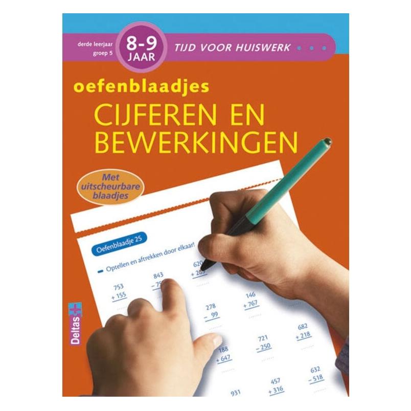 Deltas Tijd voor huiswerk - Oefenblaadjes cijferen en bewerkingen (8-9 j.): Met uitscheurbare blaadjes (Niederländisch) (55701922)